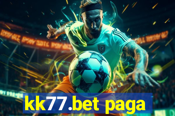 kk77.bet paga